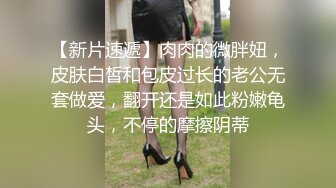  丰乳肥臀网红脸美女4小时道具自慰诱惑，近距离特写揉捏肥逼，掰穴假屌抽插展示翘臀