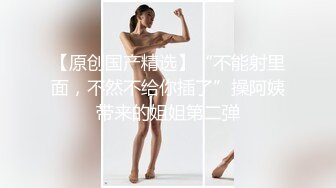 约炮偷拍，外站UP主，【狮子座】，丰满嫩妹大学生，直接干喷湿了一床，真实偷拍叫床声销魂动听