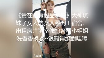 蛇精网红美女-曼曼- 丰满漂亮美乳，跳蛋塞逼里自慰，爽死这骚货！