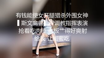 【新速片遞】  大奶黑丝美女吃鸡爆菊花 先用高跟鞋插菊花 再无套插屁眼 喜欢粗暴的肛交体内射精 