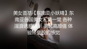 【精品探花】身材娇小超可爱外围女神，初恋的感觉外围颜值天花板