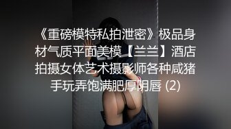 [2DF2]实战撒谎骗姐姐换衣服避免被家里人发现身材丰腴无套内射中出超刺激 [BT种子]