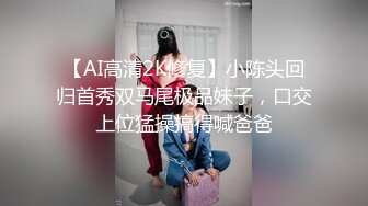 大眼睛新人小姐姐初下海,女仆裝誘惑短裙,沐洱緊致,笑起來甜甜的