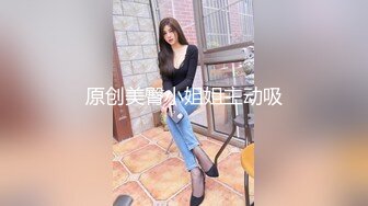 【新片速遞 】长发端庄小虎牙的妹子， 全裸自慰掰穴，经典户型，小穴干净诱人