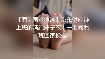 91大神括约肌大叔全部合集 学妹受不了我的巨根