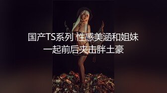 【反差婊子】精选10位反差婊子生活淫乱视图合集【五十四】