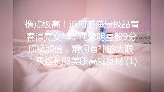 純情OO後雙馬尾美少女,和帥氣男友攜手下海,男帥女妹,年輕人艹著真猛