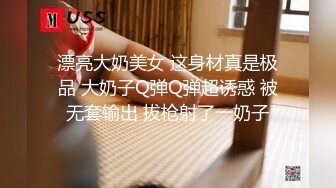 海角社区乱伦大神【女婿恋上了丈母娘】禽兽女婿记录如何把小丈母娘调教成肉便器