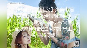 大神调教小母狗，【橙橙小萝莉】狗链狐尾跳蛋，小骚货00后爬行自慰言听计从，高清源码录制