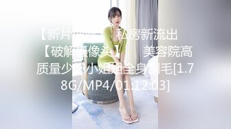 ST专卖店【Olivia】娃娃脸巨乳小萝莉，双道具自慰，肉肉的少女身材，青春气息扑面而来，超赞佳作