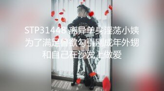 无水印1/22 兄弟的小娇妻乖巧的外表私下如此反差被我内射还毫不知情VIP1196