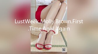 LustWeek.Molly.Brown.First.Time.Anal.Again