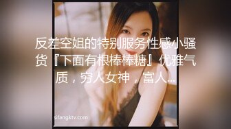 海神侄子爆肏嫂子5.0 宝宝在傍边看着妈妈被肏 宝宝乖喔~太深了好舒服~已经到了好几次受不了了 嫂子求饶口爆